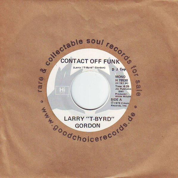 Larry "T-Byrd" Gordon - Contact Off Funk / Laid Back