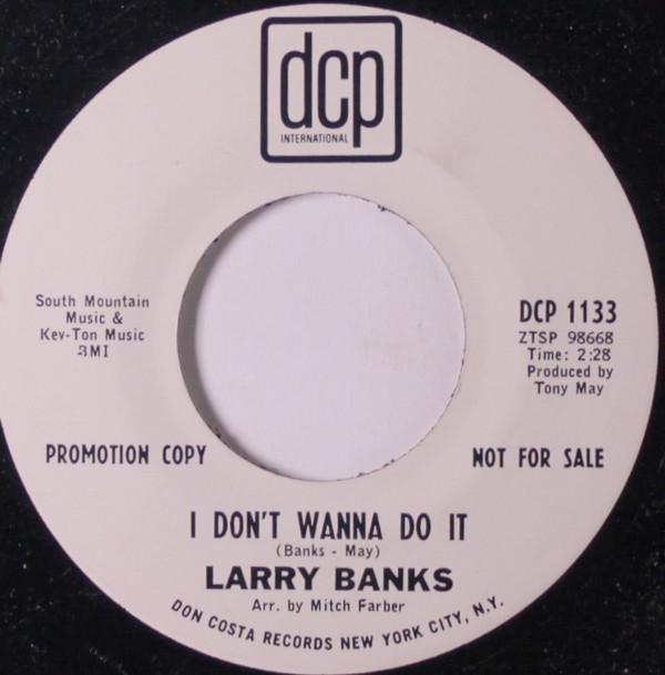 Larry Banks - I Don't Wanna Do It