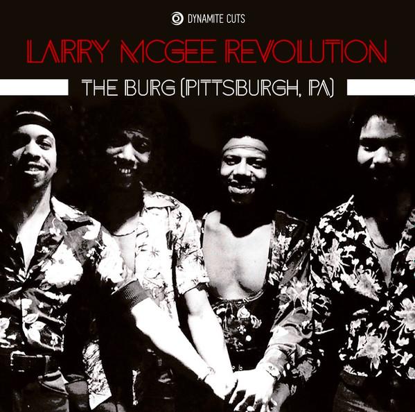 Larry McGee Revolution - The Burg (Pittsburgh,PA)