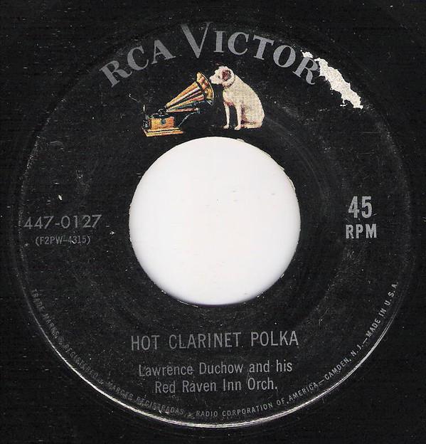 Lawrence Duchow And His Red Raven Inn Orchestra - Hot Clarinet Polka
