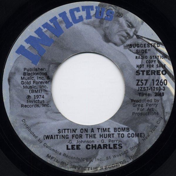 Lee Charles - Sittin' On A Time Bomb (Waiting For The Hurt To Come)