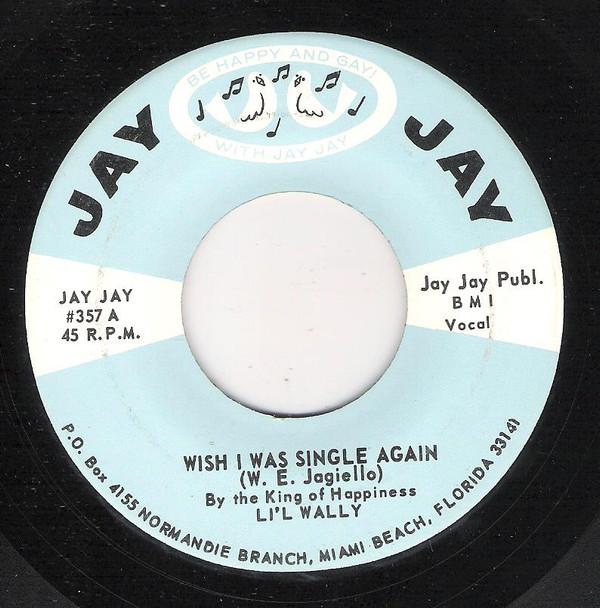 Lil' Wally - Wish I Was Single Again / Happy Carnival