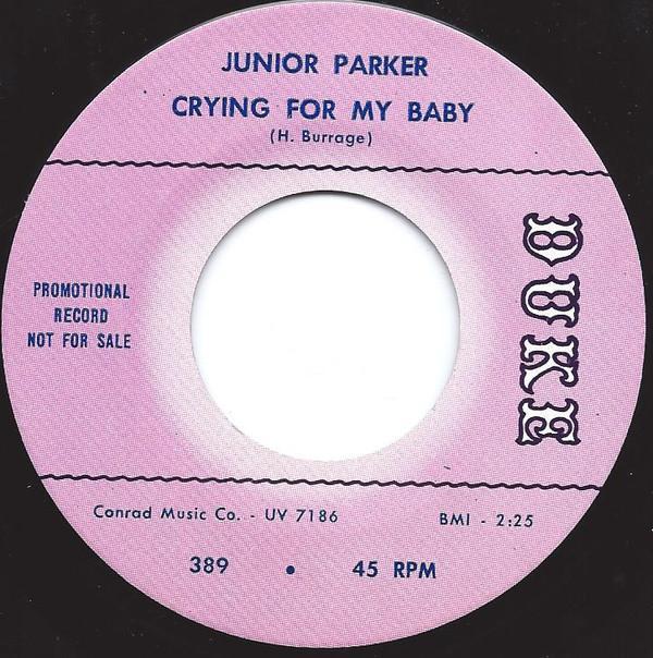 Little Junior Parker - Crying For My Baby / Guess You Don't Know (The Golden Rule)