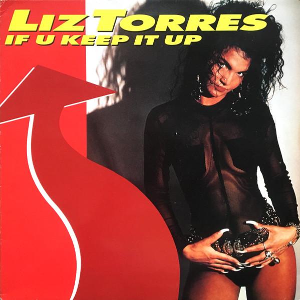 Liz Torres - If U Keep It Up