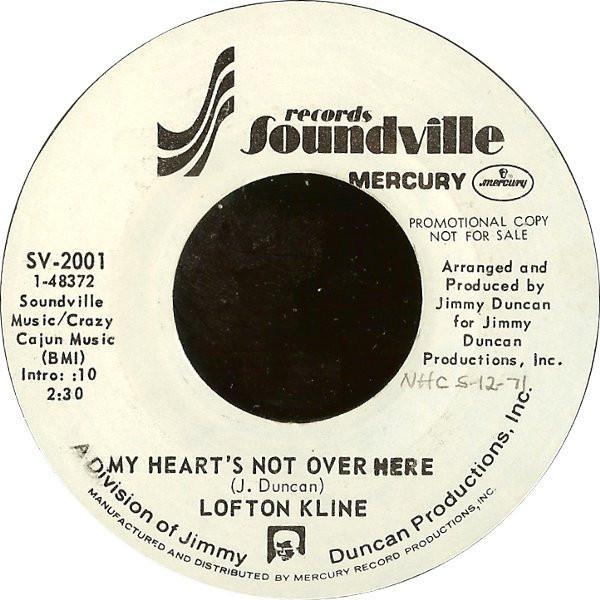 Lofton Kline - My Heart's Not Over Here / I'll Play Dumb