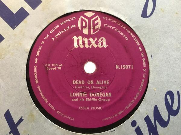 Lonnie Donegan's Skiffle Group - Dead Or Alive / Bring A Little Water, Sylvie