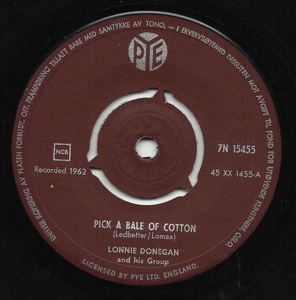 Lonnie Donegan's Skiffle Group - Pick A Bale Of Cotton / Steal Away