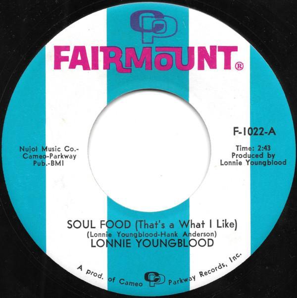 Lonnie Youngblood - Soul Food (That's A What I Like)