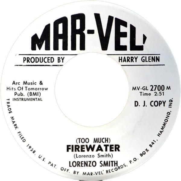 Lorenzo Smith , Willie Parker - (Too Much) Firewater / Lookin' In From The Outside