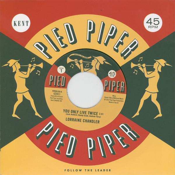 Lorraine Chandler, The Pied Piper Players - You Only Live Twice / Hold To My Baby