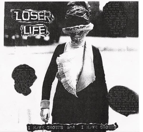 Loser Life - I Have Ghosts And I Have Ghosts