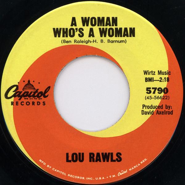 Lou Rawls - A Woman Who's A Woman / You Can Bring Me All Your Heartaches