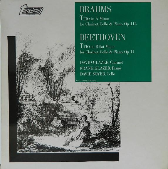 Ludwig van Beethoven, Johannes Brahms - Trio In A Minor For Clarinet, Cello & Piano, Op. 114 / Trio In B Flat Major For Clarinet, Cello & Piano, Op. 11