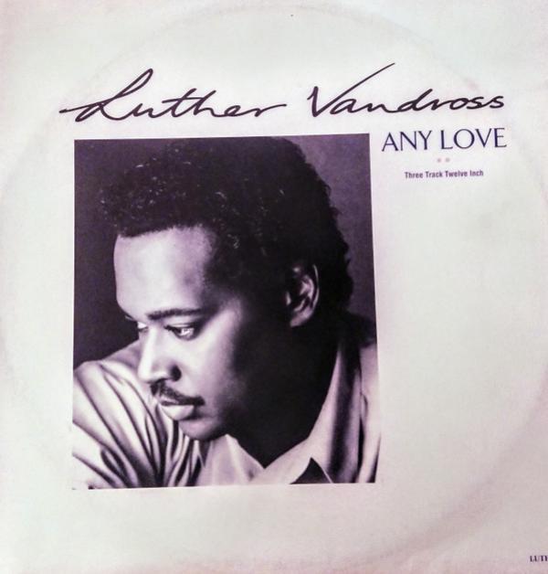Luther Vandross - Any Love