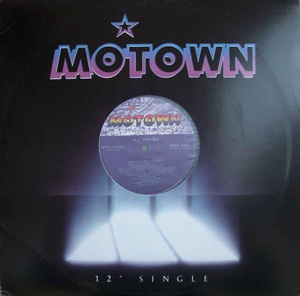 MC Trouble - Gotta Get A Grip
