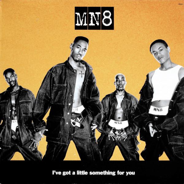 MN8 - I've Got A Little Something For You