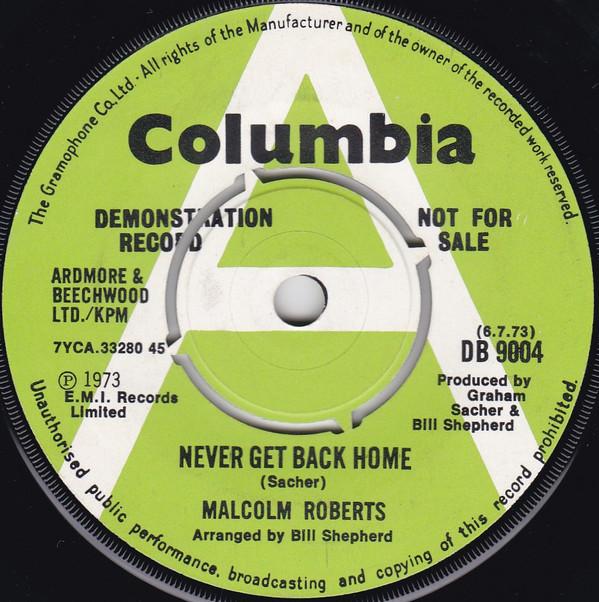 Malcolm Roberts - Never Get Back Home