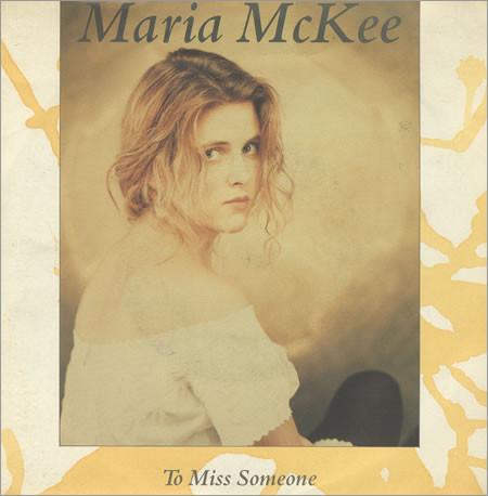 Maria McKee - To Miss Someone