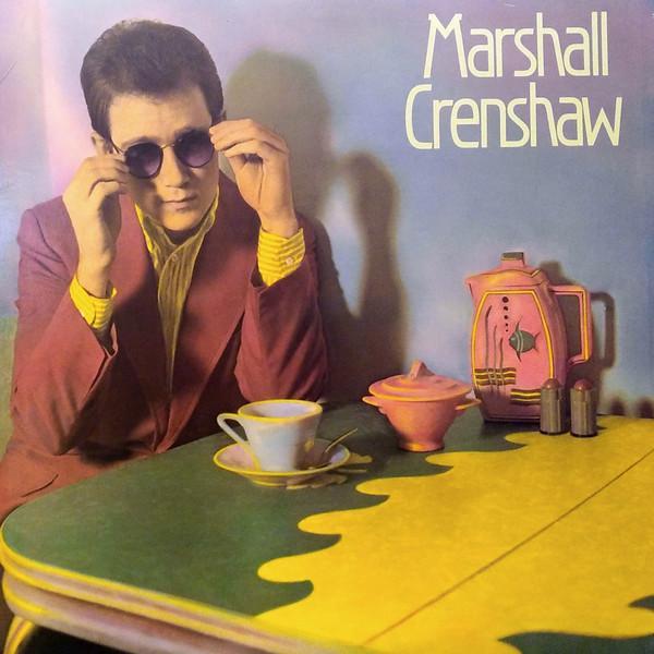 Marshall Crenshaw - Marshall Crenshaw