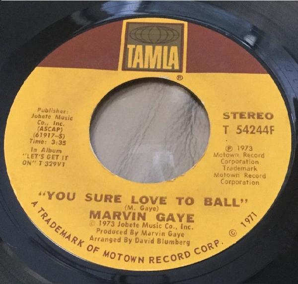 Marvin Gaye - You Sure Love To Ball