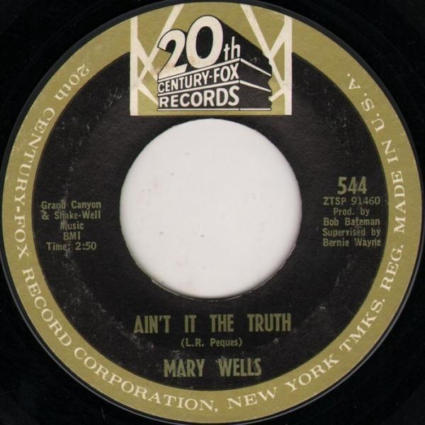Mary Wells - Ain't It The Truth / Stop Takin' Me For Granted