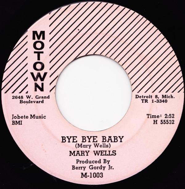 Mary Wells - Bye Bye Baby / Please Forgive Me