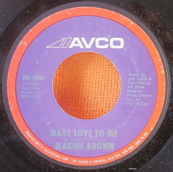 Maxine Brown - Make Love To Me / Always And Forever