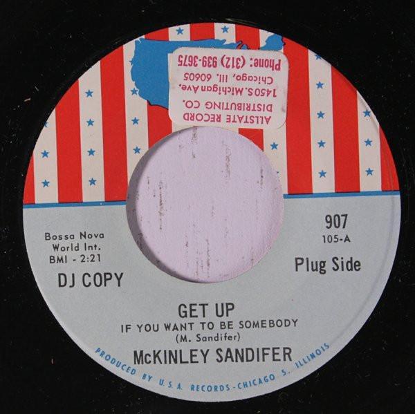 McKinley Sandifer - Get Up If You Want To Be Somebody / Sweet Little Woman