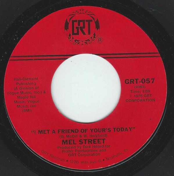 Mel Street - I Met A Friend Of Yours Today / She Boogies When He's Gone