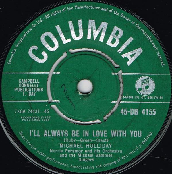 Michael Holliday - I'll Always Be In Love With You