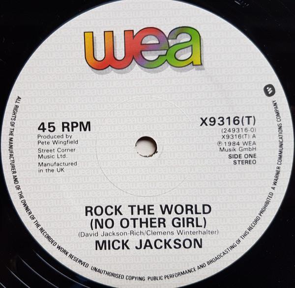 Mick Jackson - Rock The World (No Other Girl)