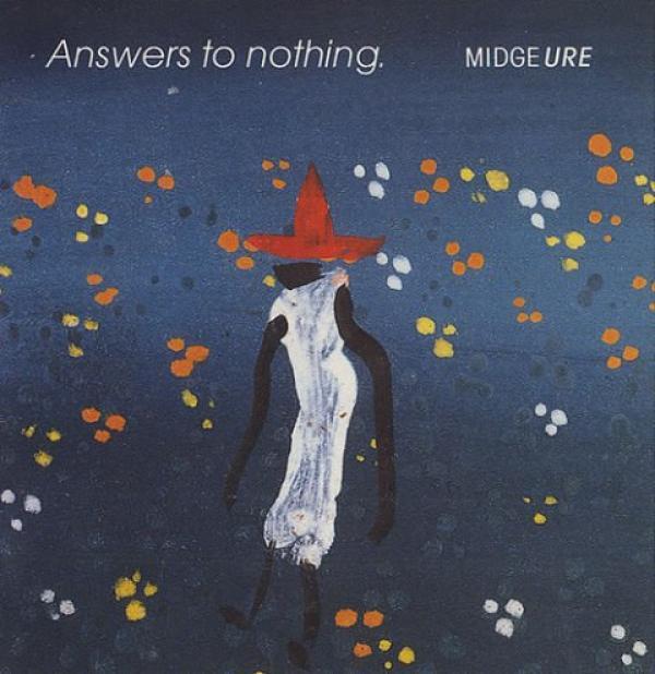 Midge Ure - Answers To Nothing