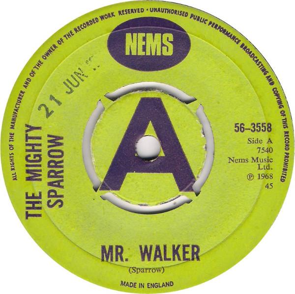 Mighty Sparrow - Mr. Walker