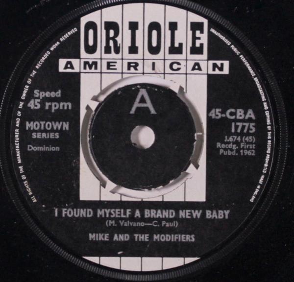 Mike & The Modifiers - Found Myself A Brand New Baby / It's Too Bad