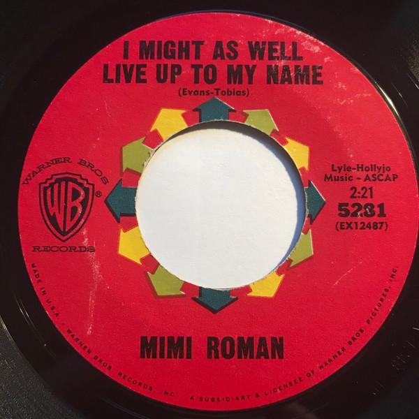 Mimi Roman - I Might As Well Live Up To My Name / If I Could Be With You