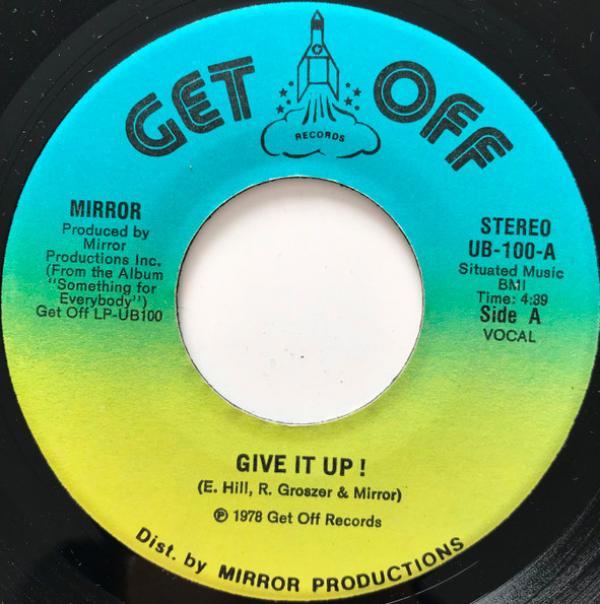 Mirror  - Give It Up / Reflections