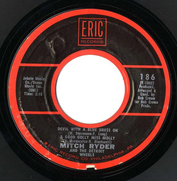 Mitch Ryder & The Detroit Wheels - Devil With A Blue Dress On & Good Golly Miss Molly / Break Out