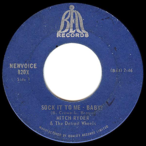 Mitch Ryder & The Detroit Wheels - Sock It To Me - Baby! / I Never Had It Better