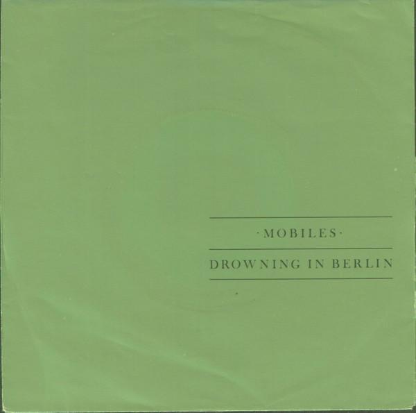 Mobiles - Drowning In Berlin