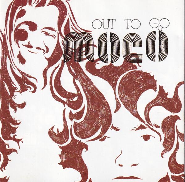 Moco  - Out To Go