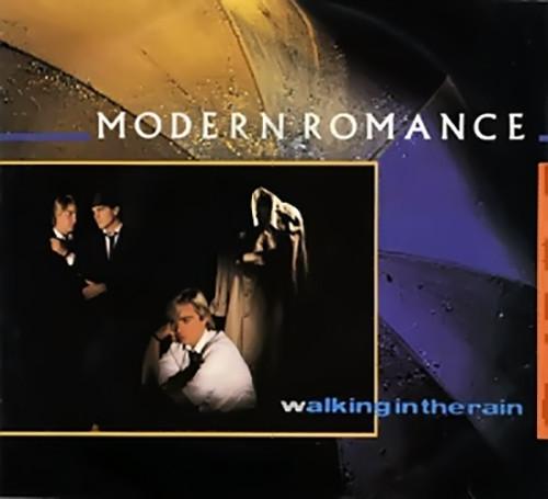 Modern Romance - Walking In The Rain