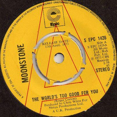 Moonstone (6) - The World's Too Good For You
