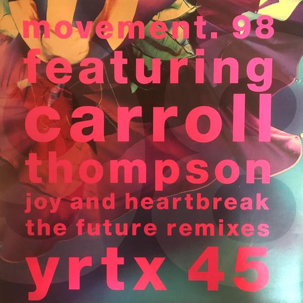 Movement 98, Carroll Thompson - Joy And Heartbreak (The Future Remixes)