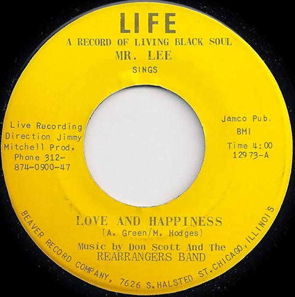 Mr. Lee , Don Scott And The Rearrangers Band - Love And Happiness / Blue Monday Blues