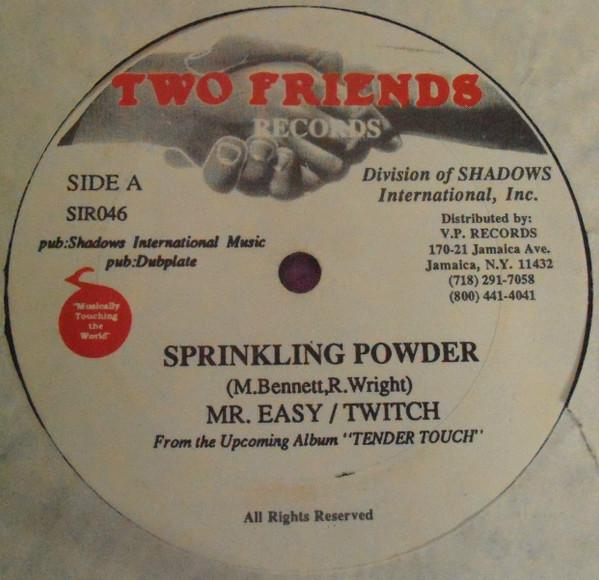 Mr. Easy, Little Twitch - Sprinkling Powder