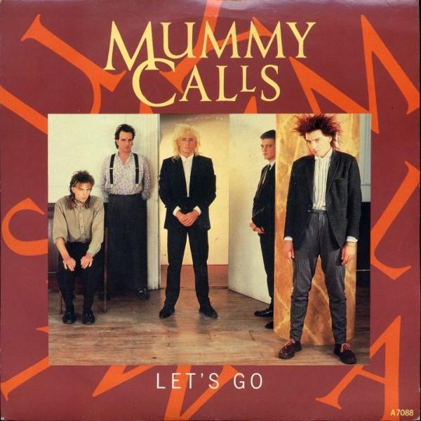 Mummy Calls - Let's Go