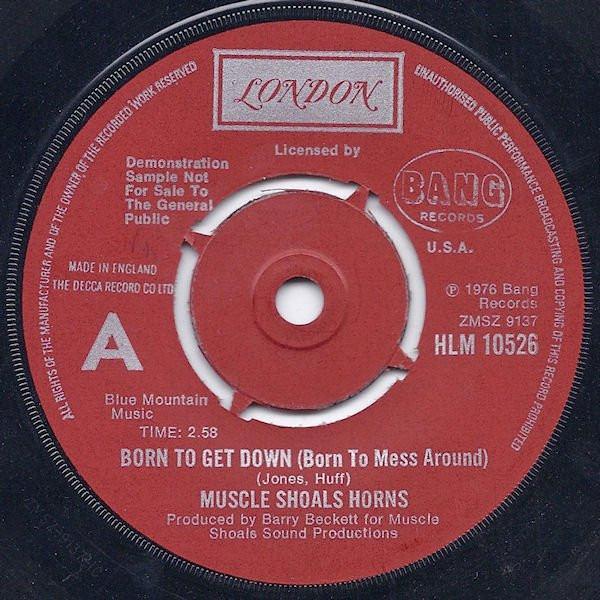 Muscle Shoals Horns - Born To Get Down (Born To Mess Around)