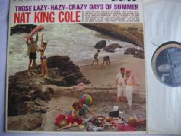 Nat King Cole - Those Lazy-Hazy-Crazy Days Of Summer