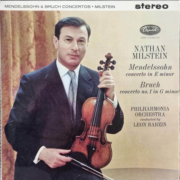 Nathan Milstein, Felix Mendelssohn-Bartholdy, Max Bruch, Philharmonia Orchestra, Leon Barzin - Concerto In E Minor /  Concerto No. 1 In G Minor