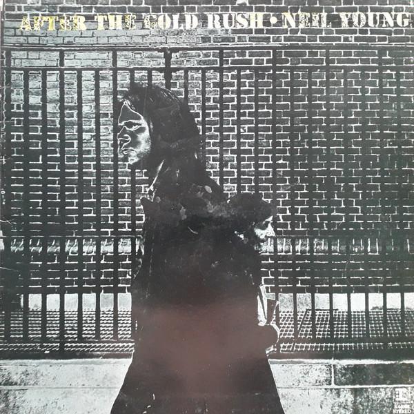 Neil Young - After The Gold Rush